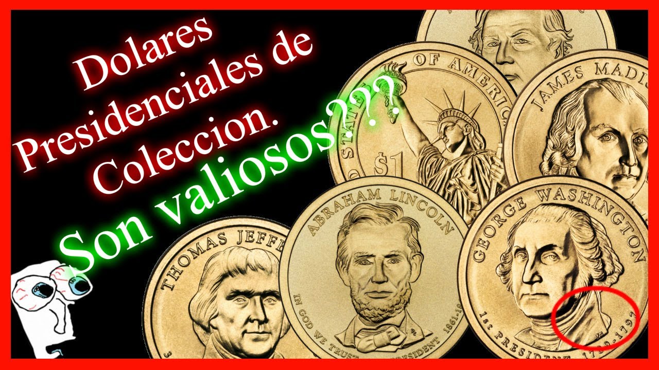Dolares Presidenciales de colecci&oacute;n- Conmemorativas para Coleccionar- Precios y detalles.