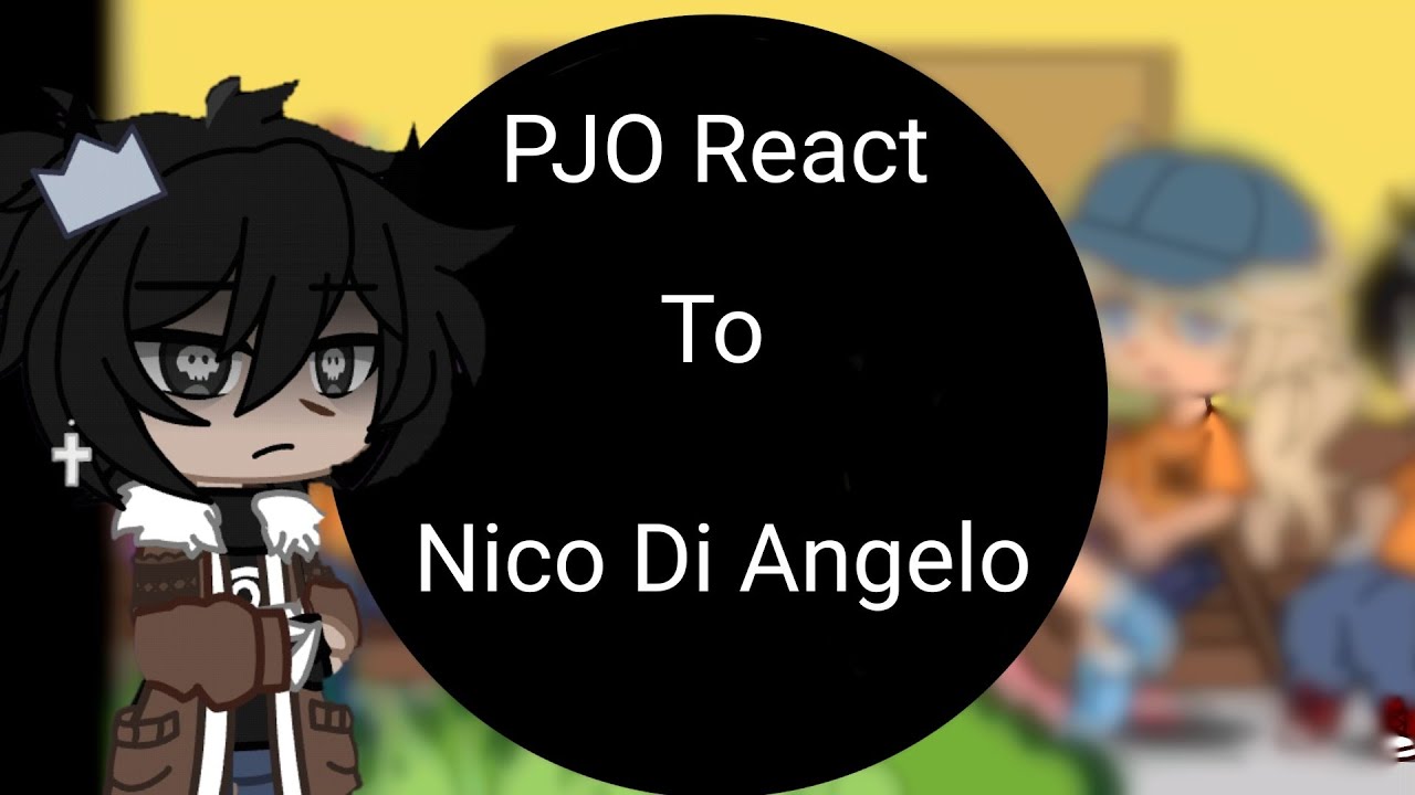 [PJO react to Nico Di Angelo] (Read Desc) -Put in 1.8× speed-