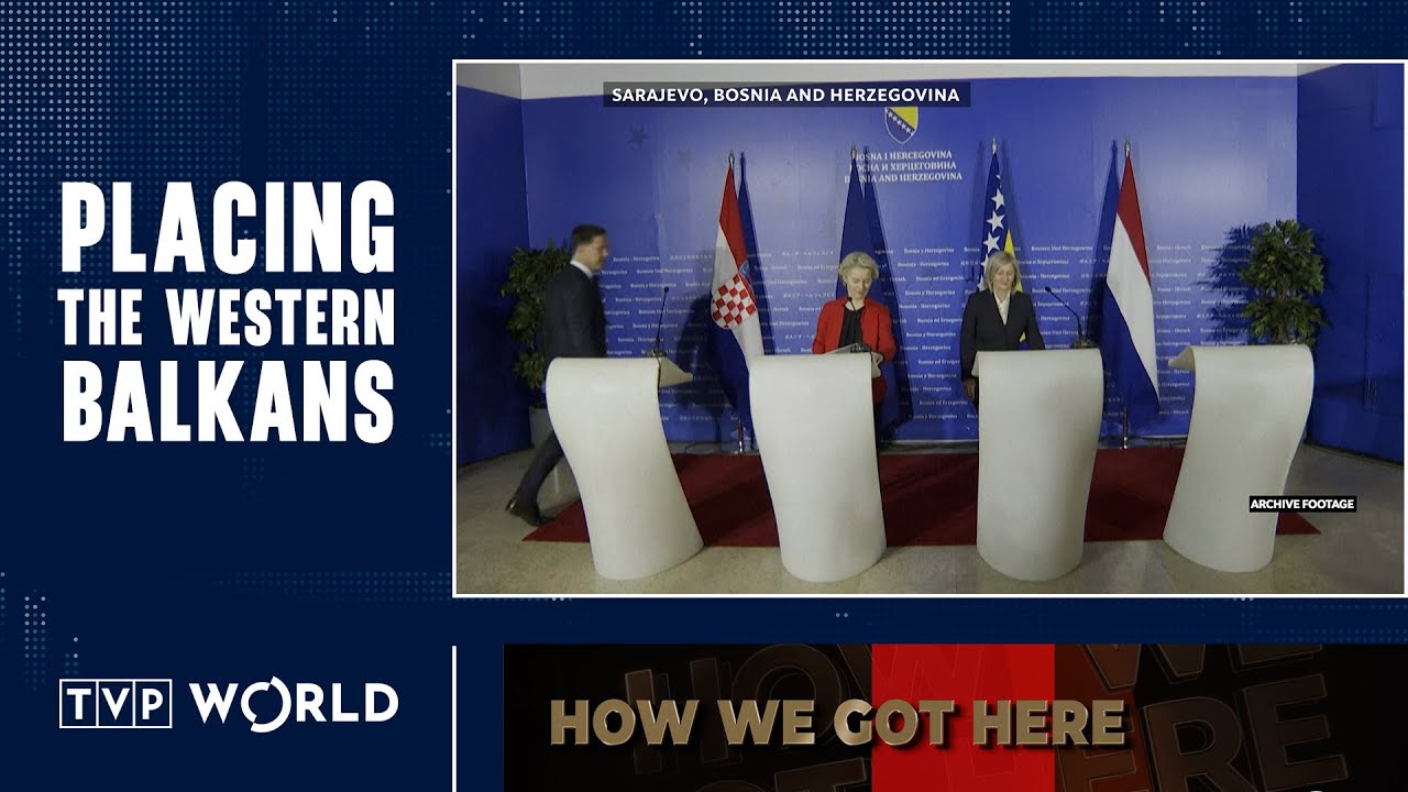 Western Balkans: inside or outside the EU? | How We Got Here