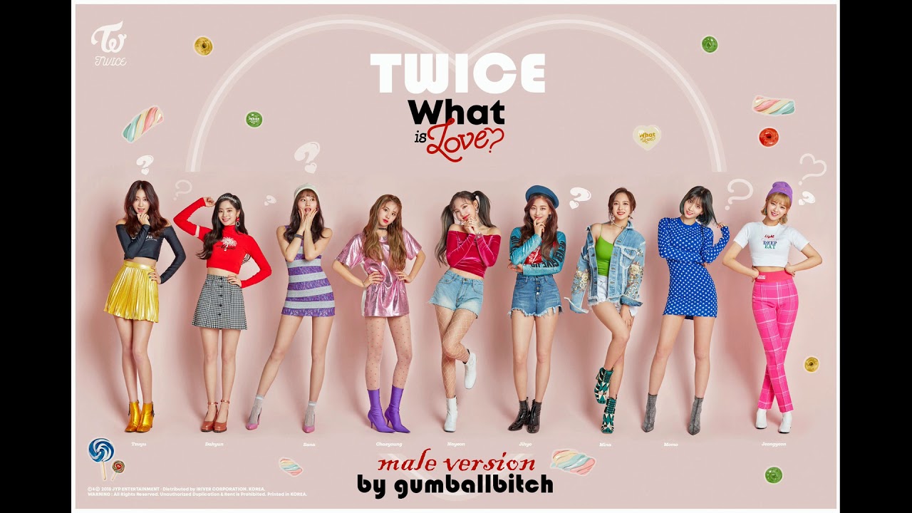 TWICE - What is Love (male version)