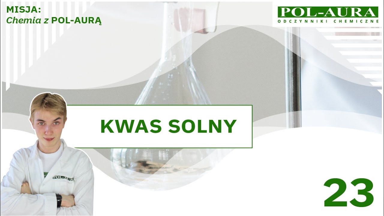 CHEMIA 8: kwas chlorowodorowy (solny)