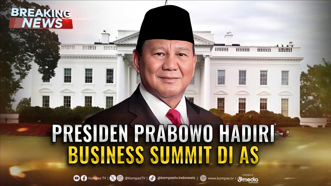 BREAKING NEWS - Presiden Prabowo Hadiri KTT Bisnis Amerika Serikat