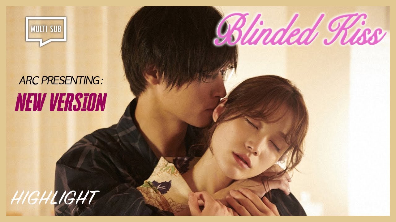 ENG SUB MULTI [Highlight] Blinded Kiss | Episode 1 (NEW VERSION)