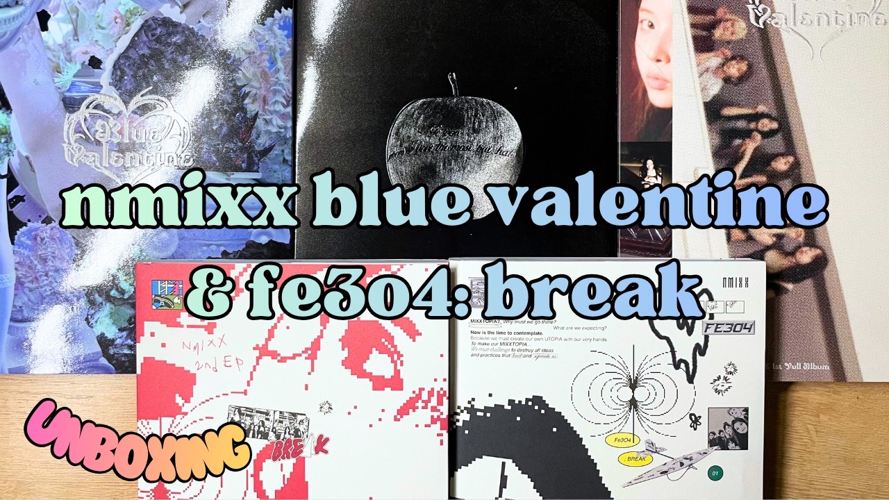 ★ Распаковка альбомов NMIXX ★ Blue Valentine и Fe3O4: Break ★