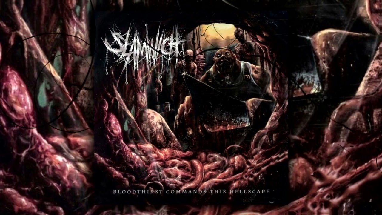 SLAMWICH - Bloodthirst Commands this Hellscape [ FULL EP ]