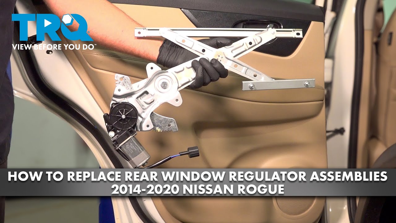 How to Replace Rear Window Regulator Assemblies 2014-2020 Nissan Rogue