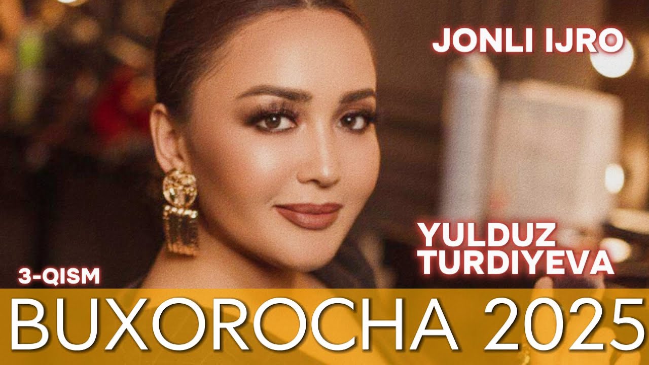 🔥 Yulduz Turdiyeva – Buxorocha 2025 (3-QISM) | Юлдуз Турдиева – Бухороча | TREND 2025 🔥