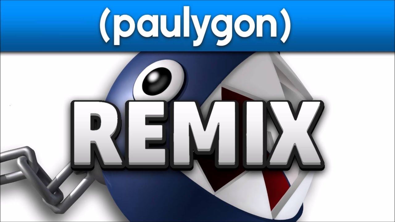 Chain Chomp Theme - Paulygon Remix