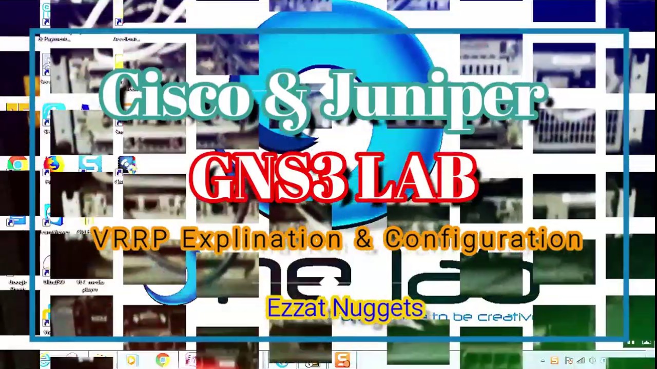 ONELAB TRAINING - Cisco and Juniper VRRP Configuration