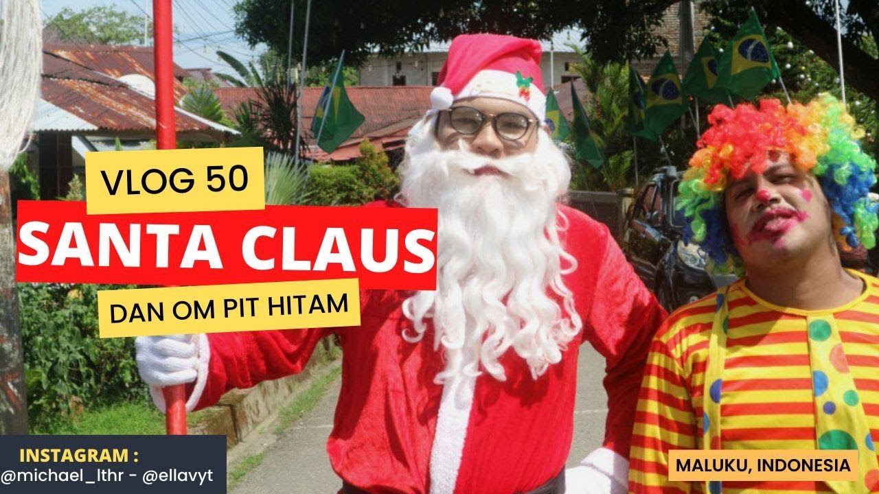 Vlog 50...Om Pit Hitam dan Santa Claus Di Ambon 2022, Sinterklaas op De Molukken