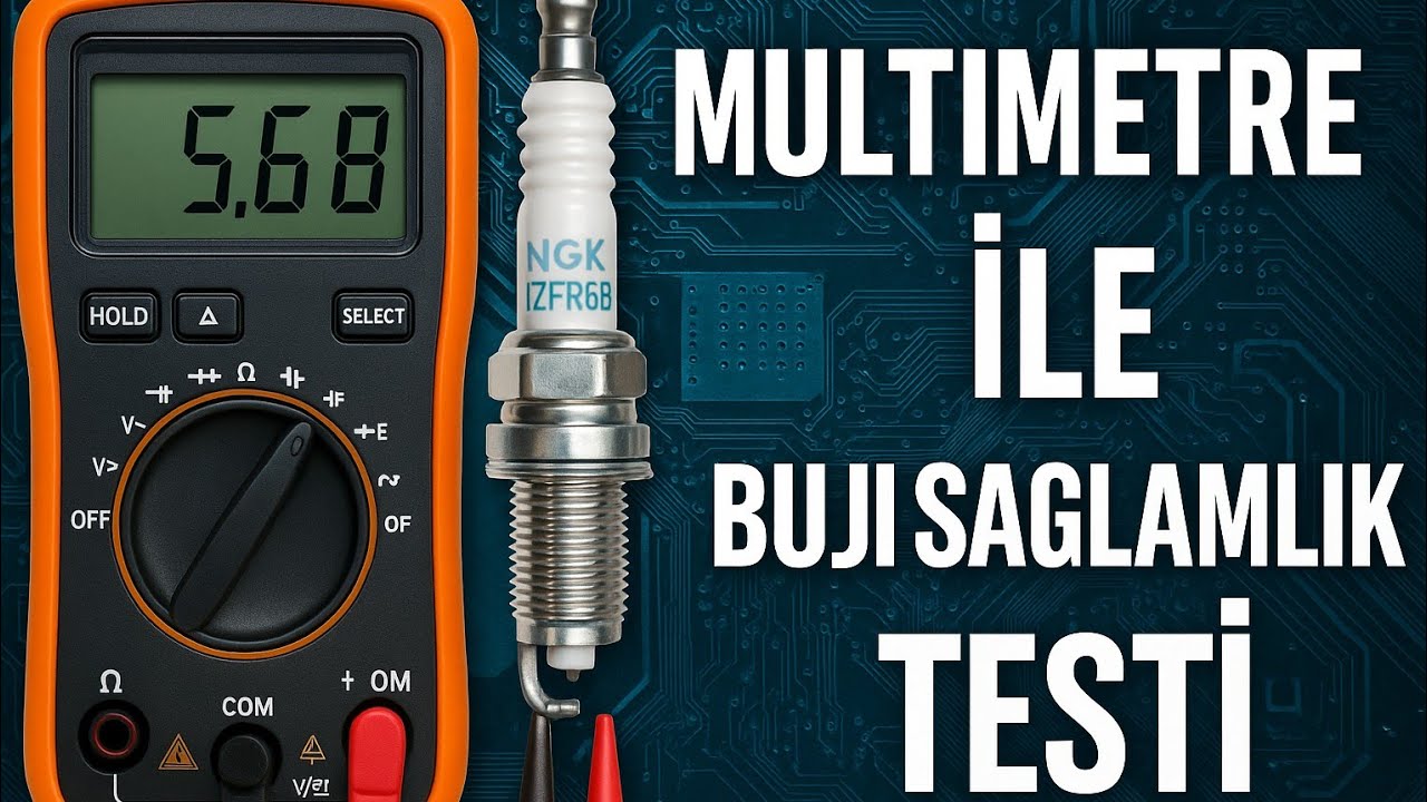 Buji Ömrünü Basit Multimetre Yöntemiyle Ölcebilirsiniz