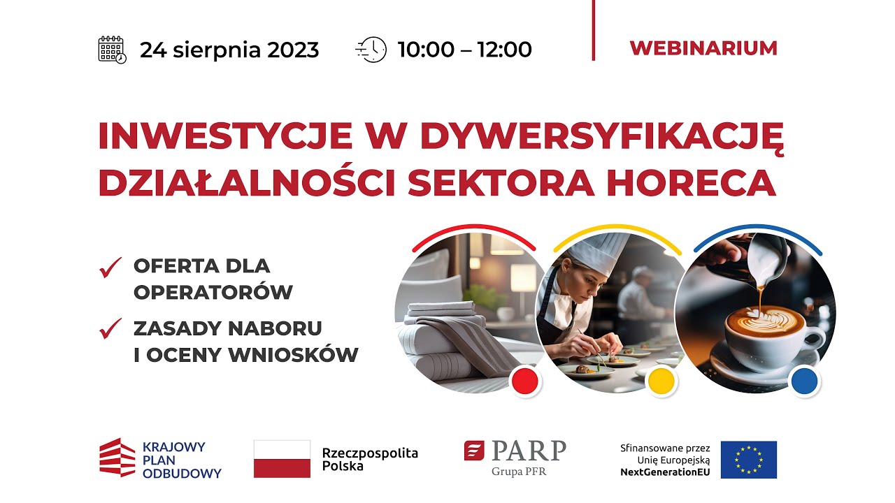 Inwestycje w dywersyfikację działalności sektora HoReCa - zasady naboru i oceny wniosków