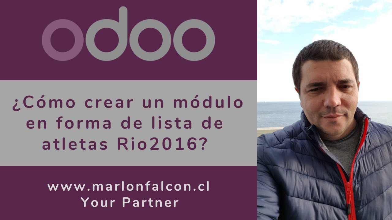 Curso de programación en Odoo: Clase 02 ¿Cómo crear un módulo en forma de lista de atletas Rio2016?