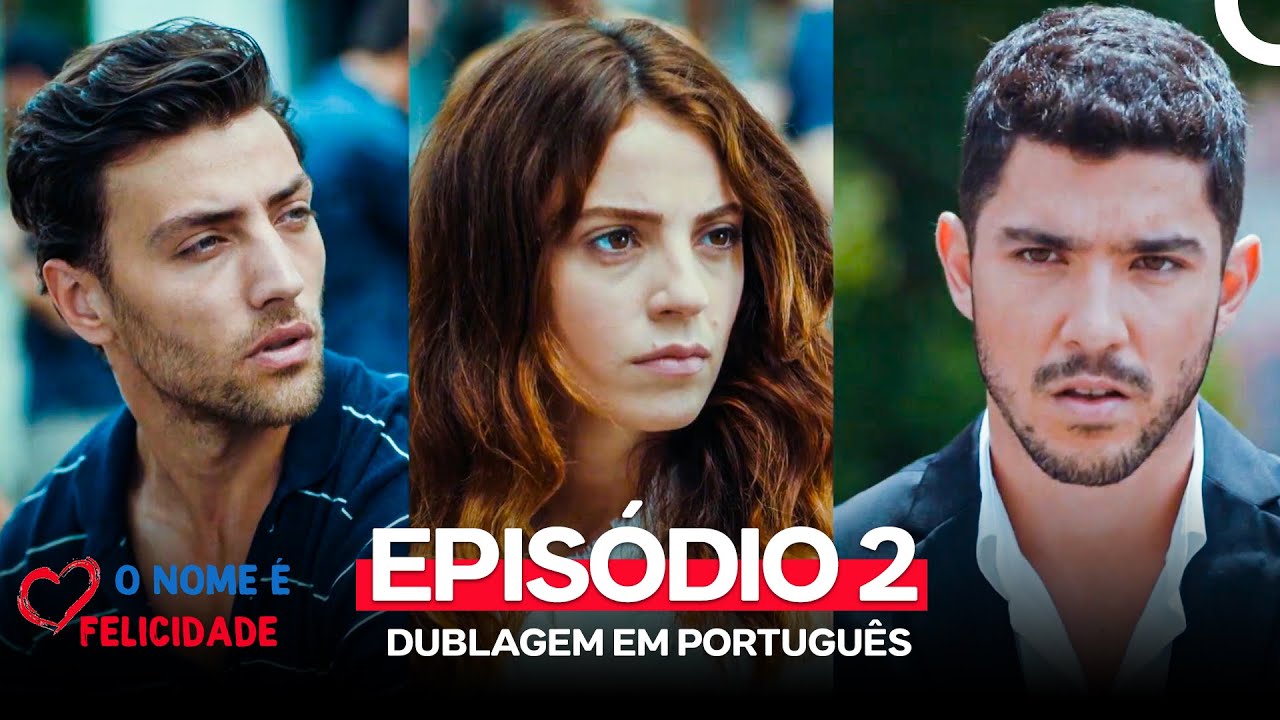 O Nome é Felicidade Episódio 2 (Dublagem em Português)