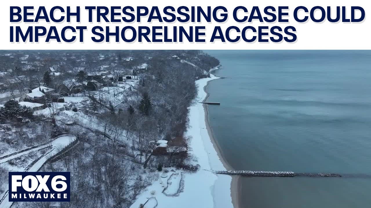 Shorewood beach trespassing case could impact public shoreline access | FOX6 News Milwaukee