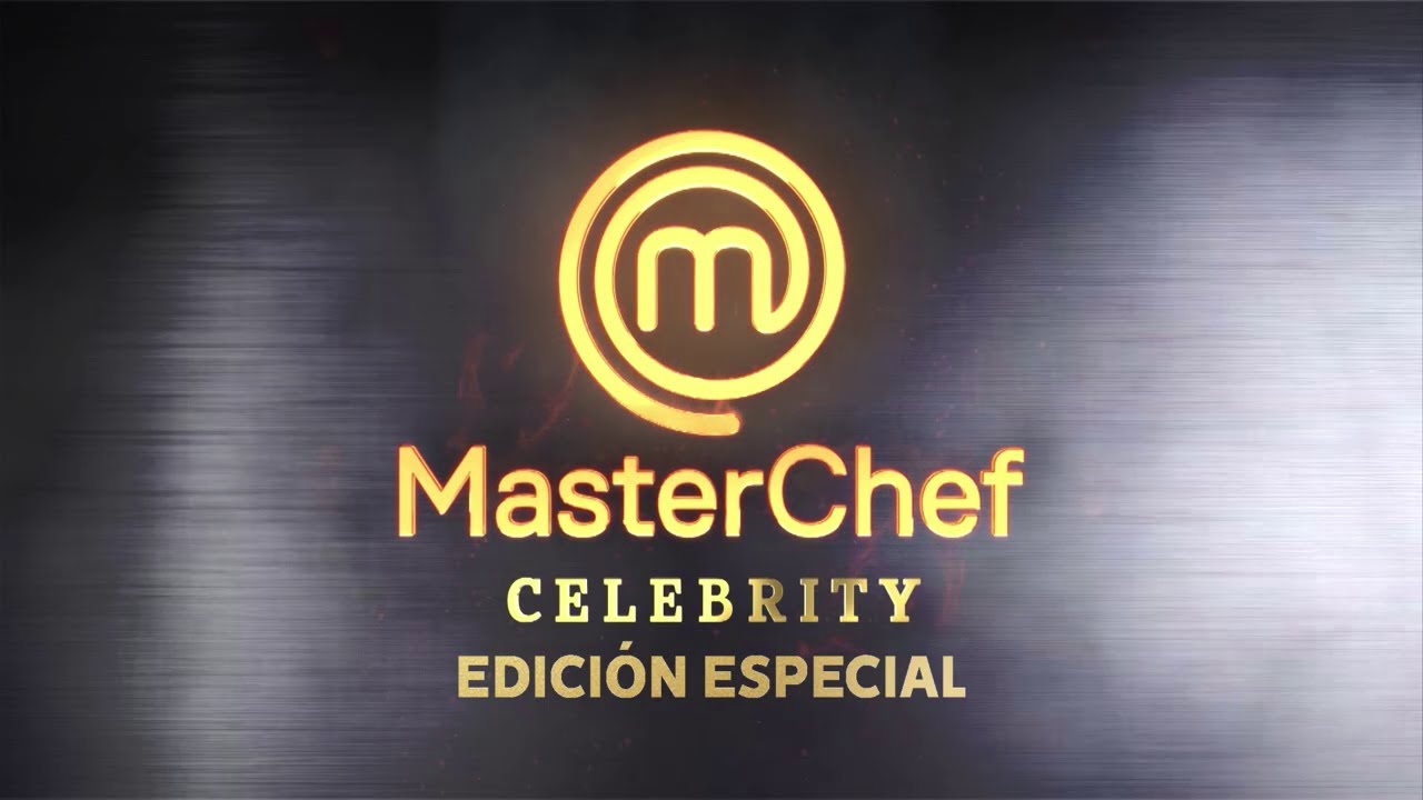 MASTERCHEF CELEBRITY EDICIÓN ESPECIAL