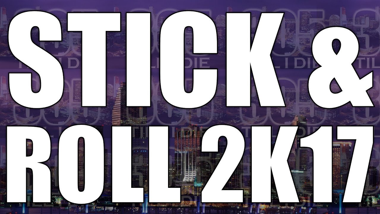 Sam Sneak x Desloc Piccalo - (Fast) Stick & Roll 2K17+ DL