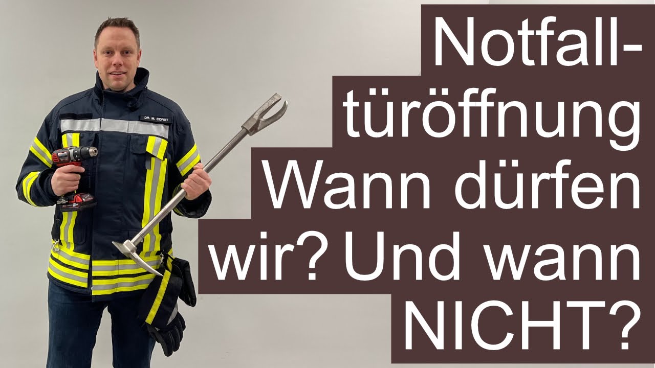 Notfalltüröffnung? // Wann darf die Feuerwehr öffnen und wann begehen wir Hausfriedensbruch?