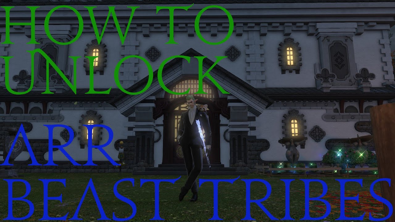 How to Unlock FFXIV A Realm Reborn Beast (ARR) tribes