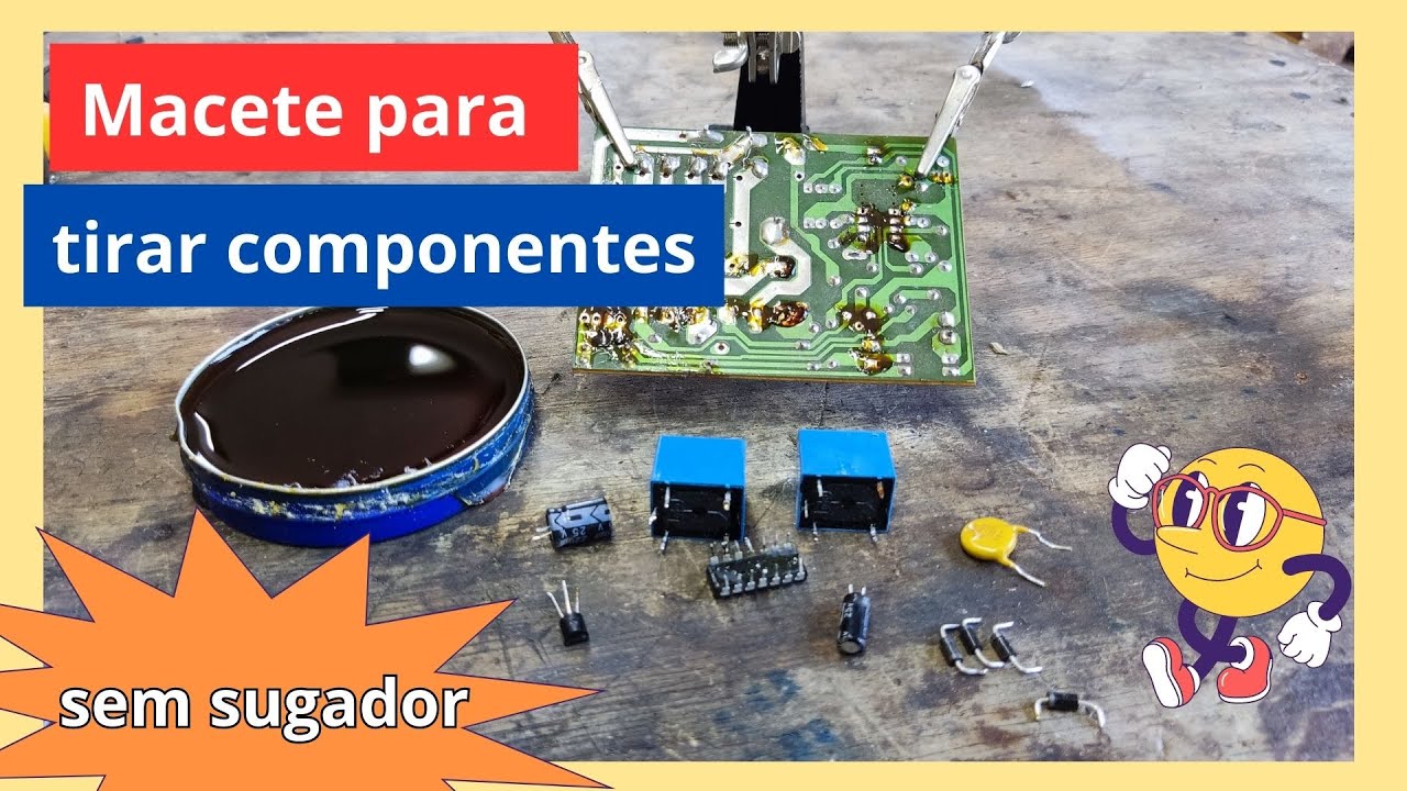 Como tirar componentes das placas de circuito - EP249