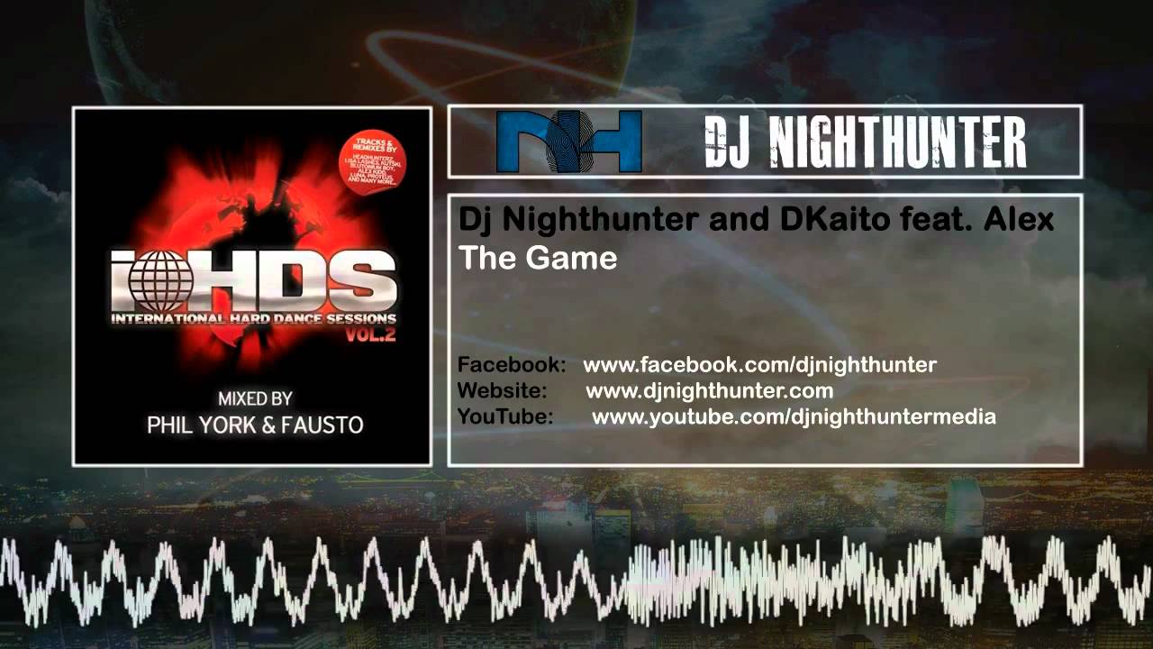 Dj Nighthunter and DKaito feat. Alex - The Game (Original Mix)