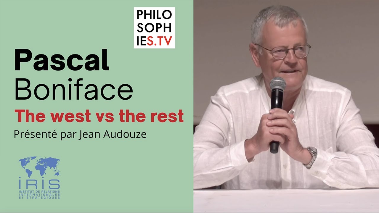 Pascal Boniface - The West vs The Rest