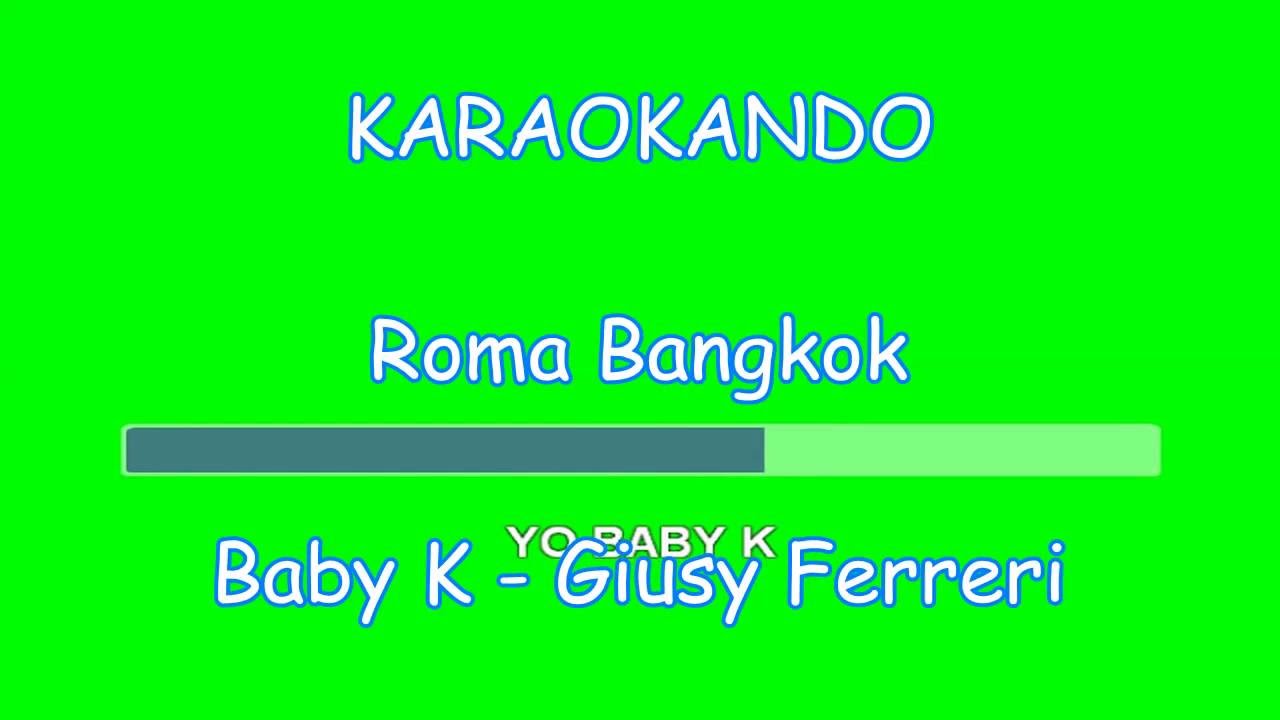 Karaoke - Roma Bangkok - Baby K - Giusy Ferreri ( Testo Sincro )