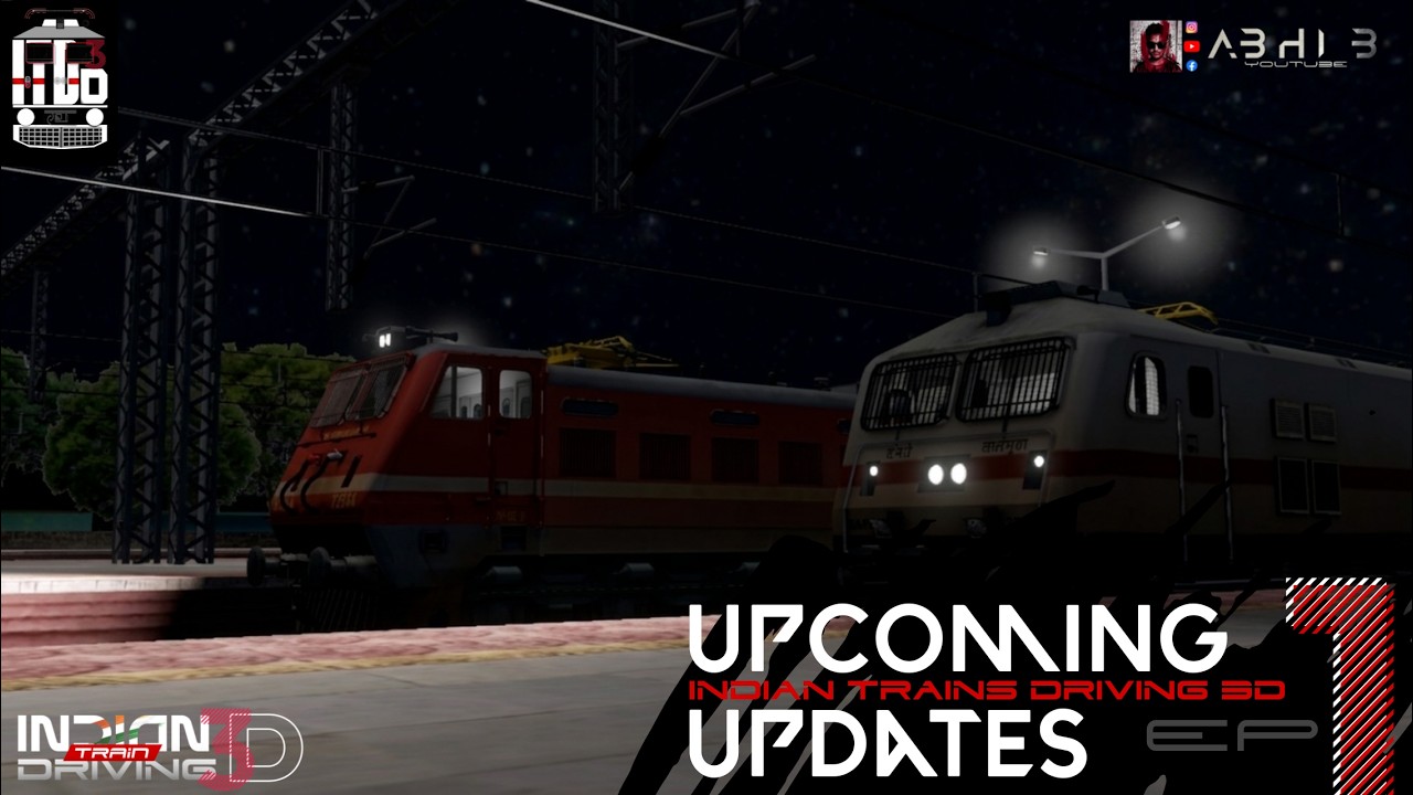 New Features & Improvements Indian Train Simulator 3D &bull; Upcoming Update
