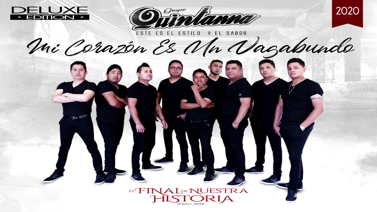 Grupo Quintanna - Mi Corazon Es Un Vagabundo (ALBUM DELUXE 2020)