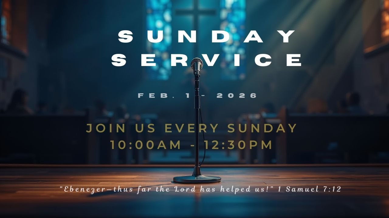 Sunday Service | Worship • Word • Prayer