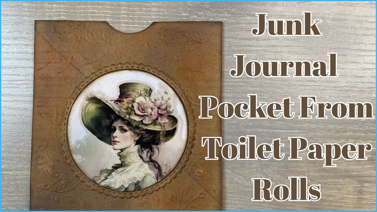 JUNK JOURNAL TOILET PAPER ROLL VINTAGE POCKETS * SO EASY!