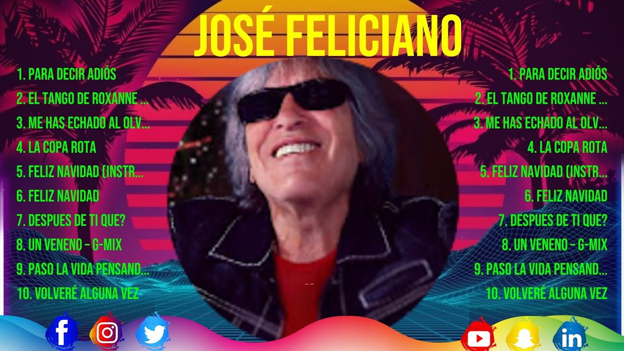 Jos&eacute; Feliciano ~ 10 Grandes Exitos, Mejores &Eacute;xitos, Mejores Canciones