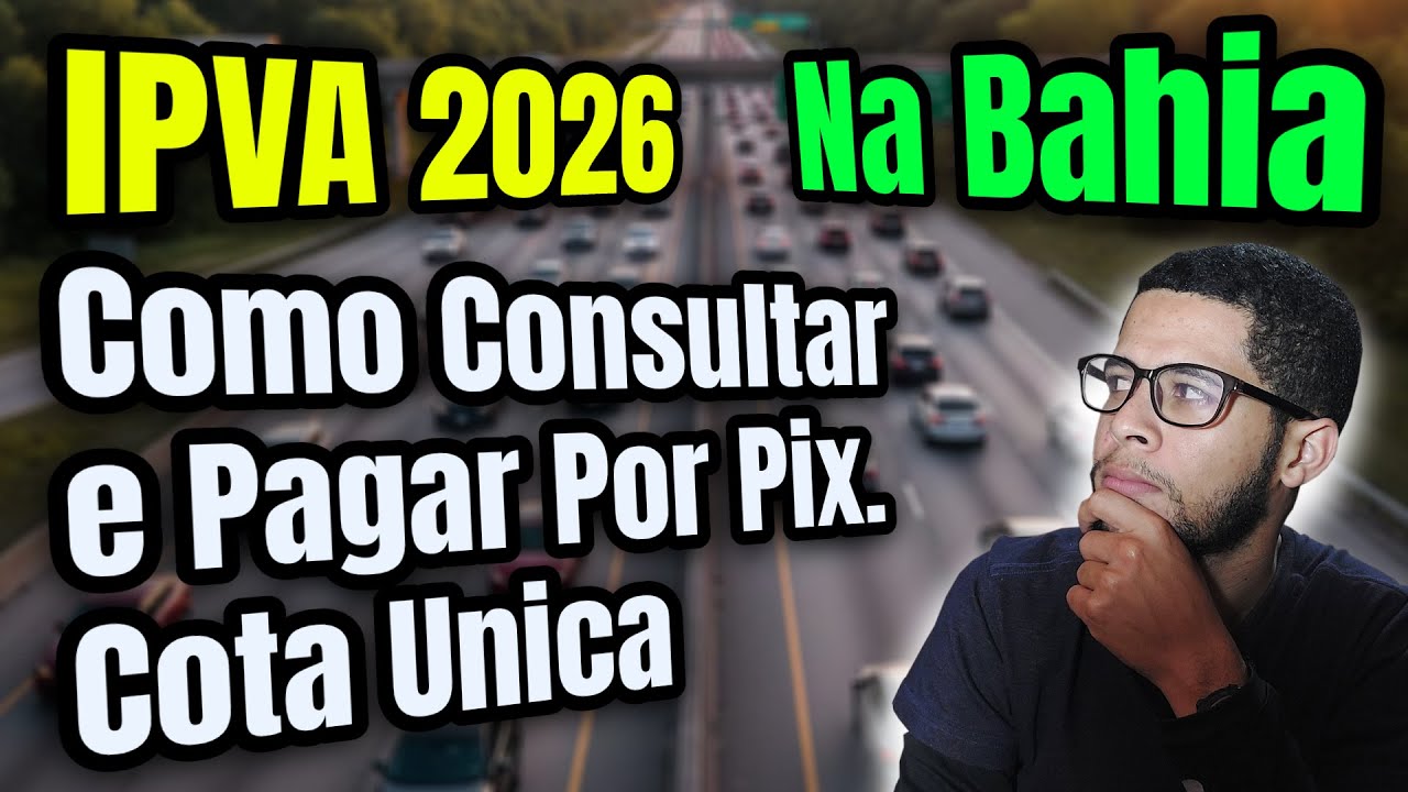Como Pagar o IPVA e LICENCIAMENTO 2026, Online Cota única, No Estado da Bahia.