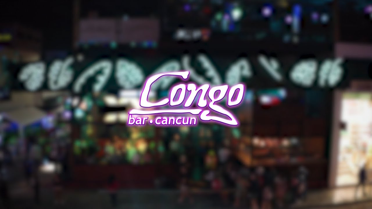Let's party at Congo Bar Cancun!