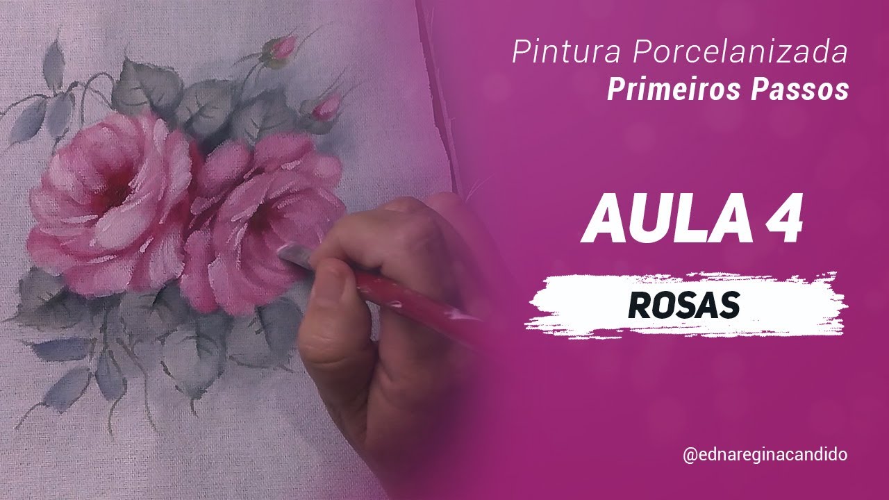 Aula 4 - Iniciação as Rosas  - Pintura Porcelanizada - Primeiros Passos