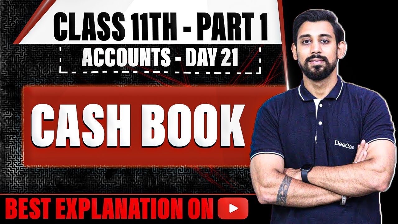 Cash Book | Class 11 | Accountancy | Part 1