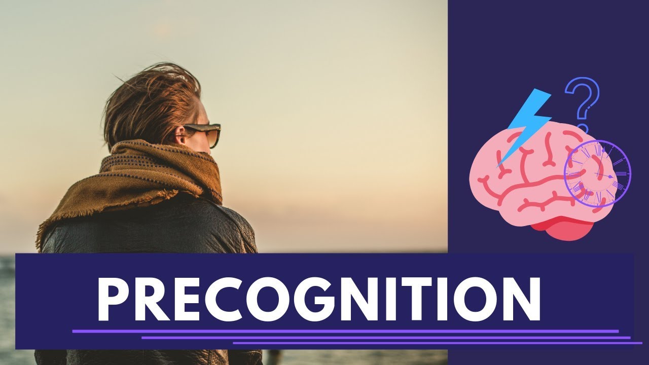The Ultimate Guide to Precognition - The Science Behind Sensing the Future