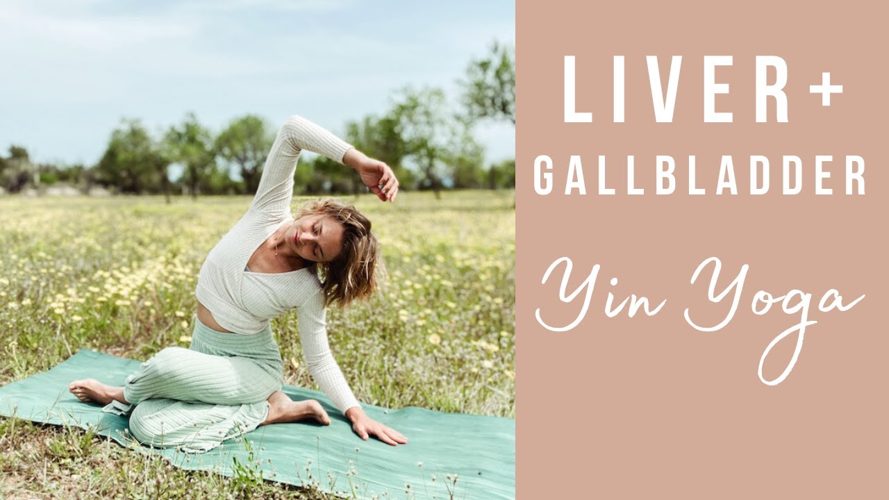 Spring YIN YOGA for the Liver & Gallbladder Fix Headaches, Tiredness & Anger