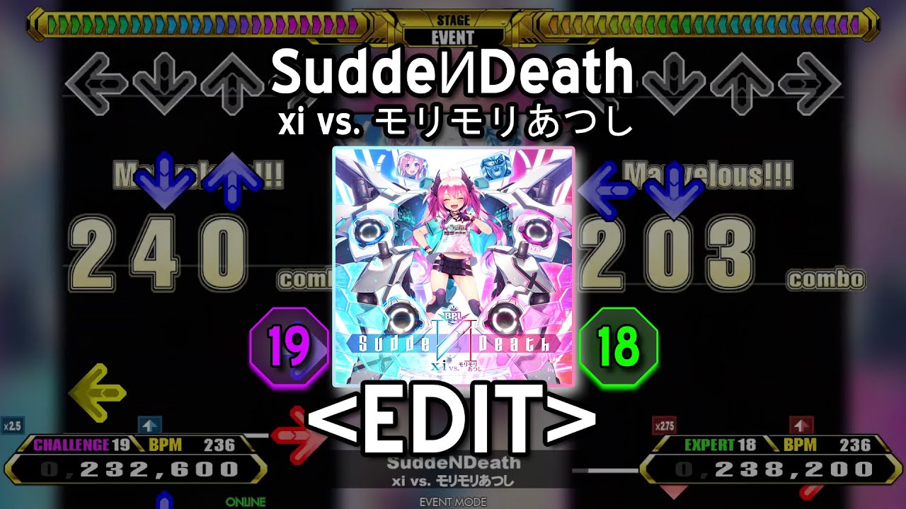 「DDR EDIT」 SuddeИDeath (CHALLENGE 19 & EXPERT 18)