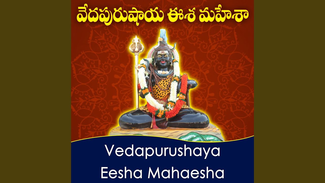 Veda Purushaya Eesha Mahesha