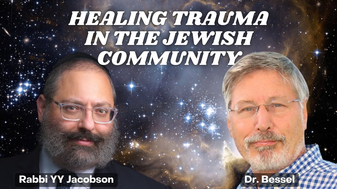 Dr. Bessel Van Der Kolk &  Healing Trauma in the Jewish Community