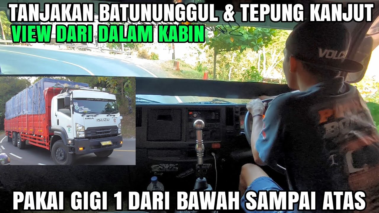 MASIH BELUM SAMPAI TEMPAT BONGKAR!! NANJAK DI BATUNUNGGUL DAN TEPUNG KANJUT PAKAI GIGI 1