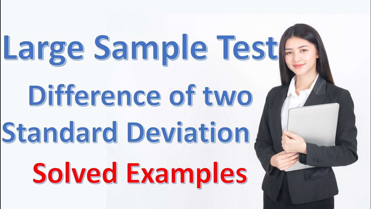 Hypothesis Testing For Two Standard Deviations | Large Sample Tests | Statistics for All