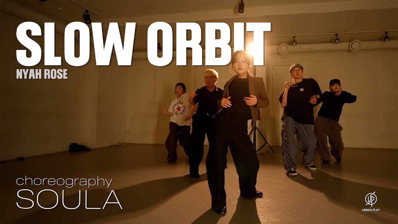slow orbit - Nyah Rose / SOULA Choreography / Urban Play Dance Academy
