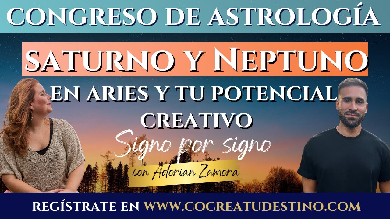 Saturno y Neptuno en Aries signo por signo con Adorian Zamora