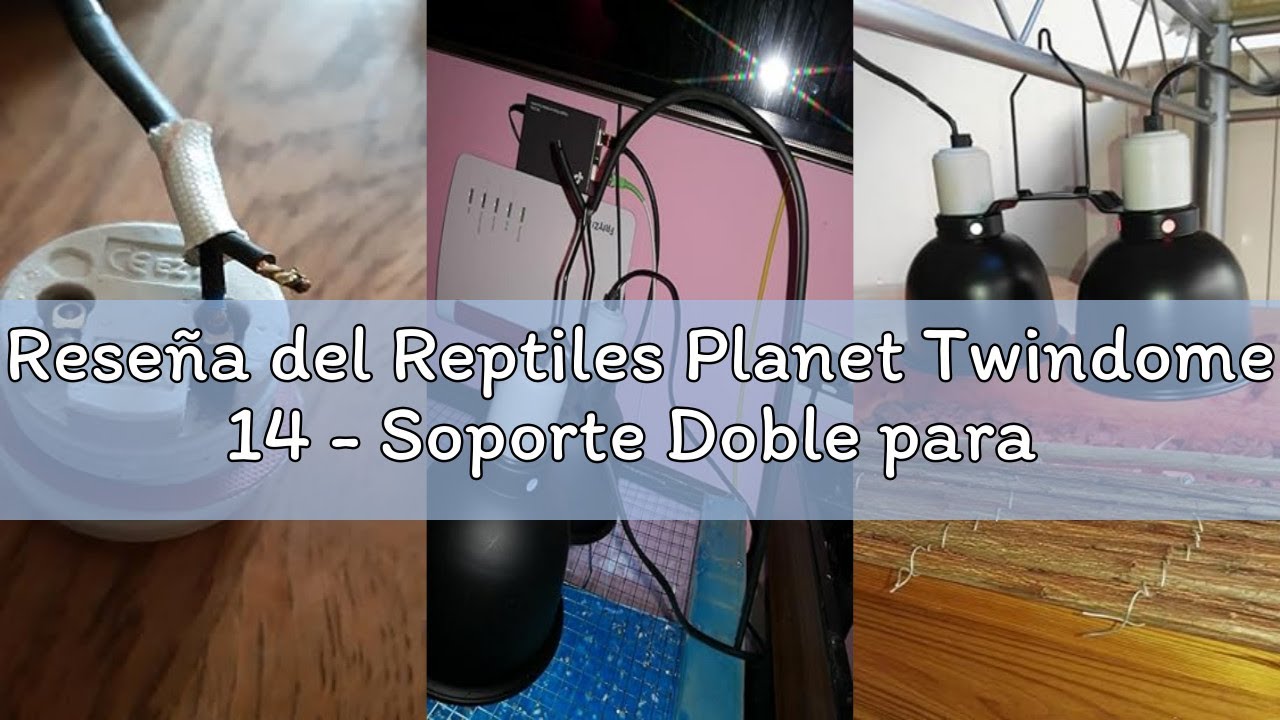 Reseña del Reptiles Planet Twindome 14 - Soporte Doble para Bombilla para Colgar o Colocar en el ter