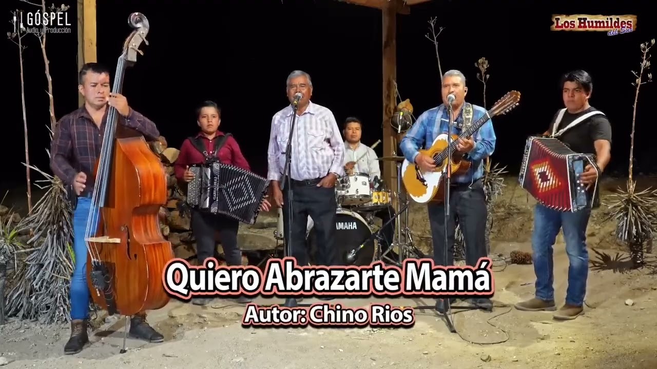 QUIERO ABRAZARTE MAMÁ | LOS HUMILDES DEL SUR