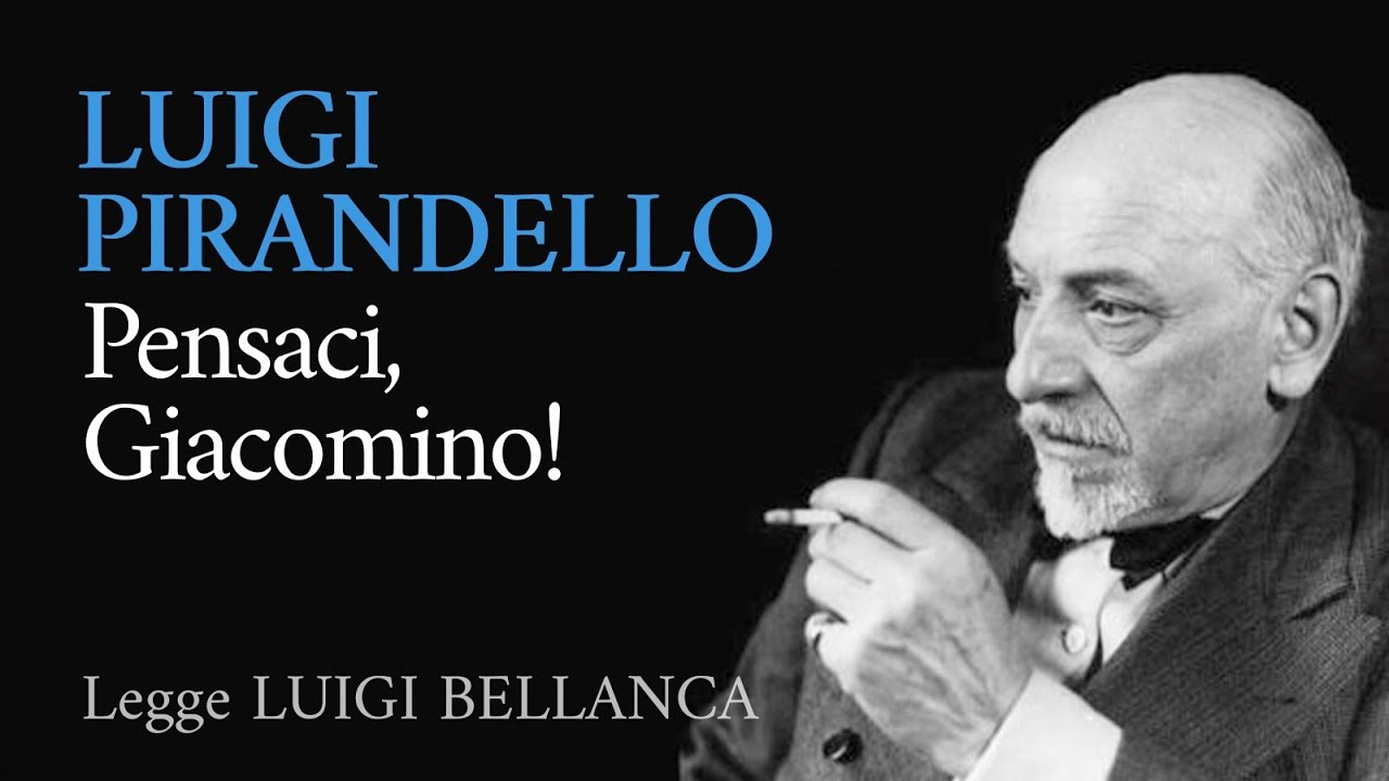 Pirandello - Pensaci, Giacomino! - Racconto