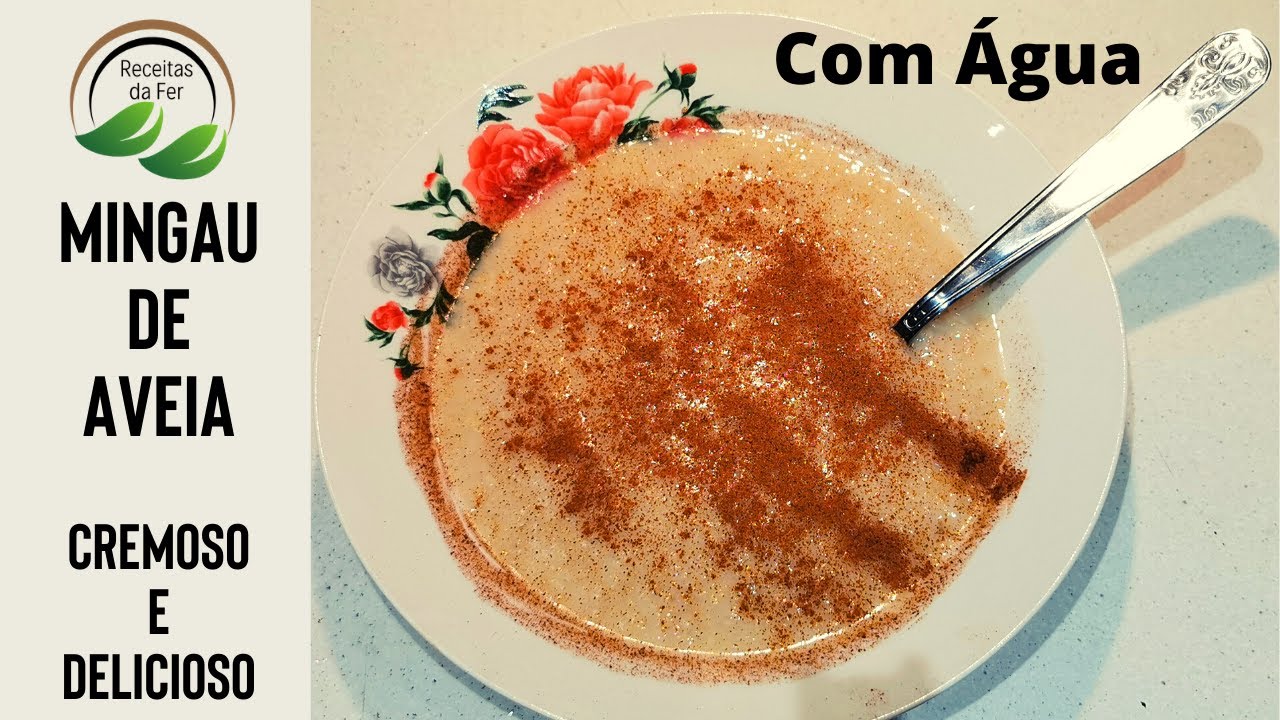 Mingau de Aveia com Água - Mingau de Aveia sem Leite - Mingau Fit - Receitas da Fer