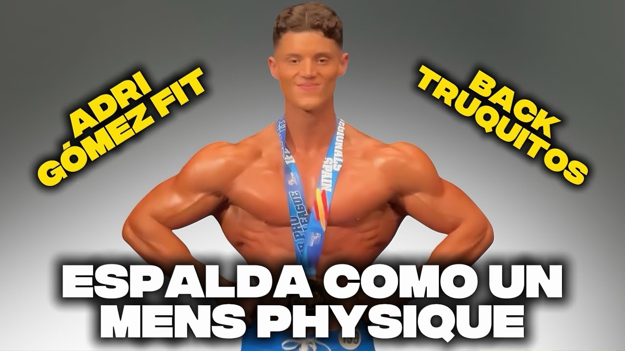 COMO ENTRENA la ESPALDA un MENS PHYSIQUE TOP